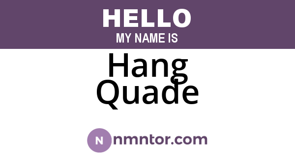 Hang Quade