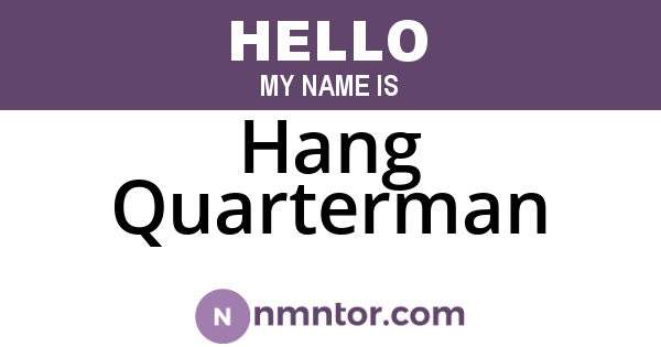 Hang Quarterman