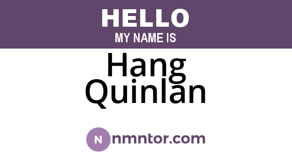 Hang Quinlan