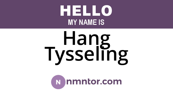 Hang Tysseling