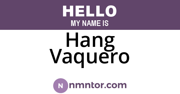 Hang Vaquero