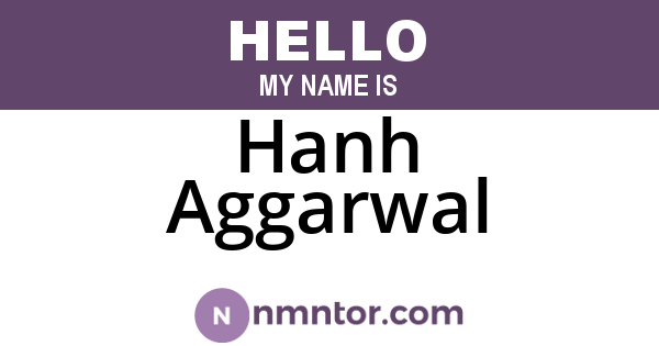 Hanh Aggarwal