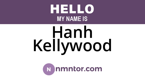 Hanh Kellywood