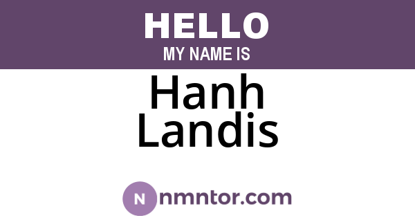 Hanh Landis
