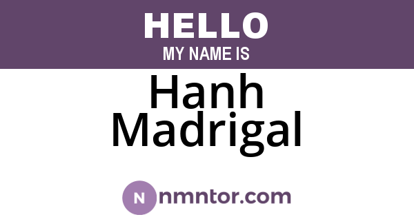 Hanh Madrigal