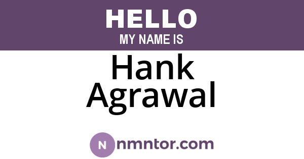 Hank Agrawal