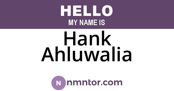 Hank Ahluwalia