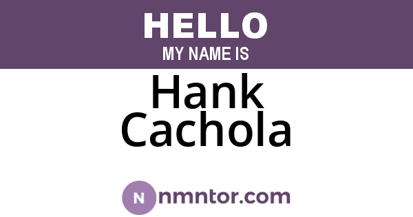 Hank Cachola