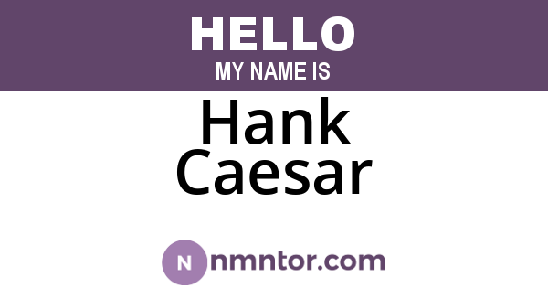 Hank Caesar