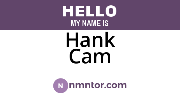 Hank Cam