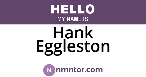 Hank Eggleston