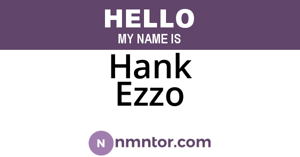 Hank Ezzo