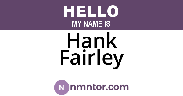 Hank Fairley