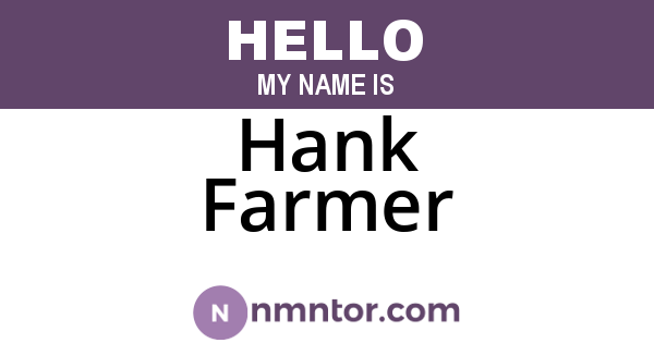 Hank Farmer