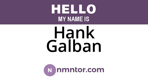 Hank Galban