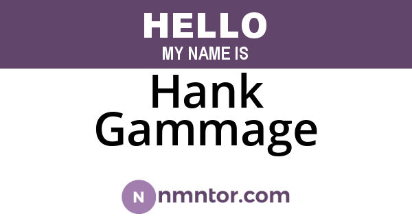 Hank Gammage