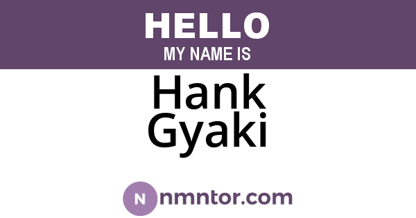 Hank Gyaki