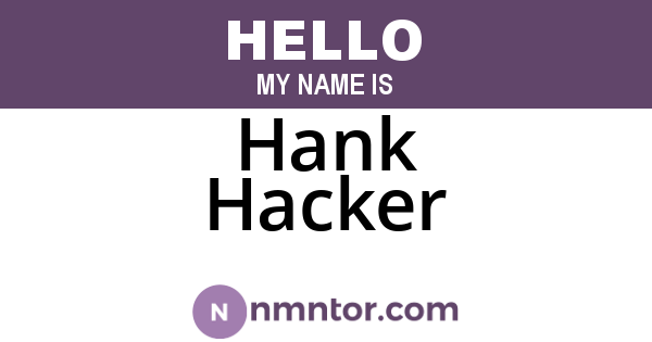 Hank Hacker