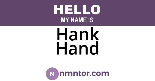 Hank Hand