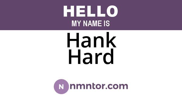Hank Hard