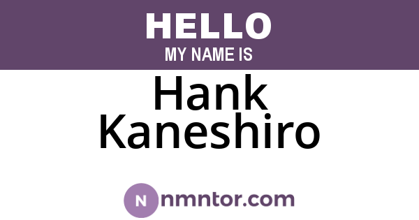 Hank Kaneshiro