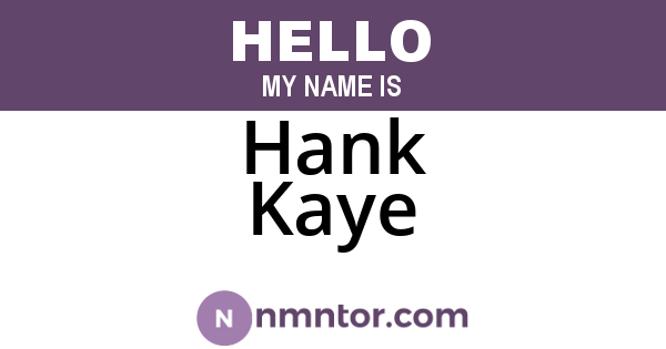 Hank Kaye