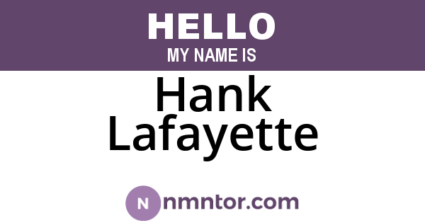 Hank Lafayette