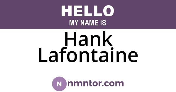 Hank Lafontaine