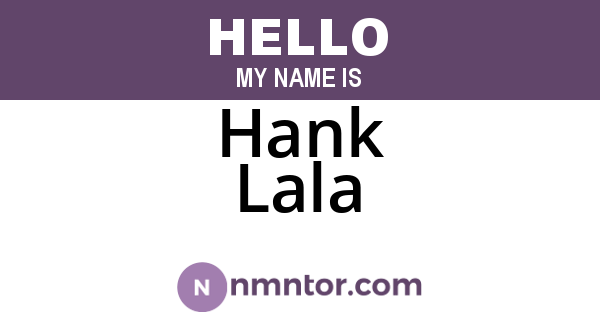 Hank Lala