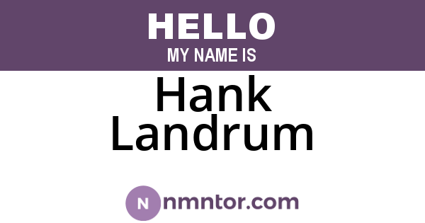Hank Landrum