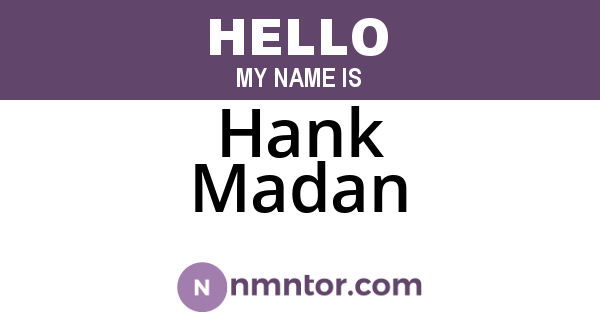 Hank Madan