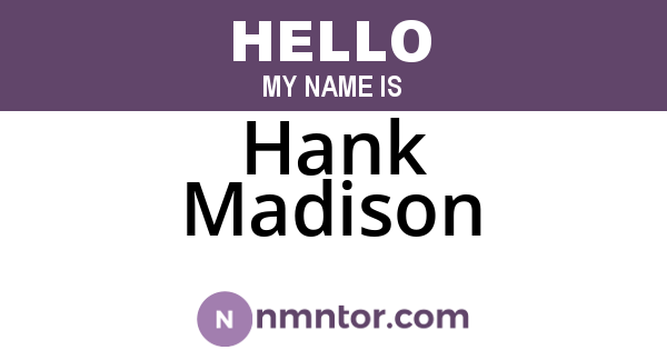 Hank Madison