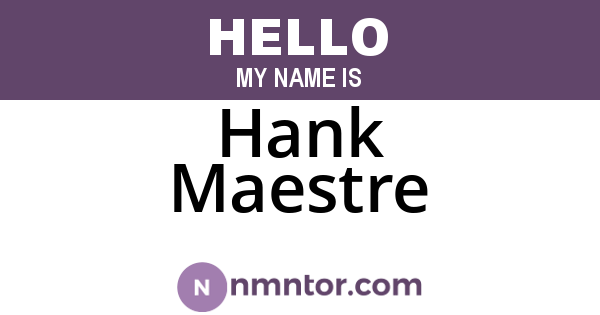 Hank Maestre