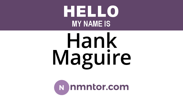 Hank Maguire