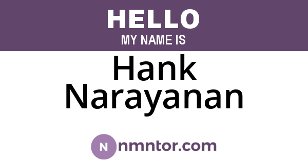 Hank Narayanan