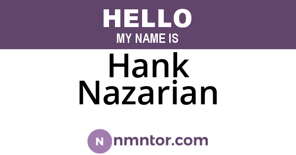 Hank Nazarian
