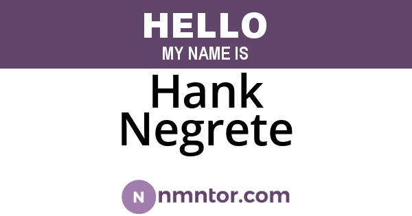 Hank Negrete
