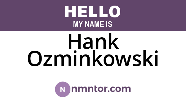 Hank Ozminkowski