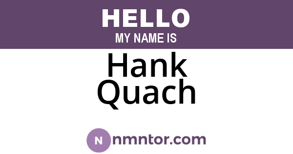 Hank Quach
