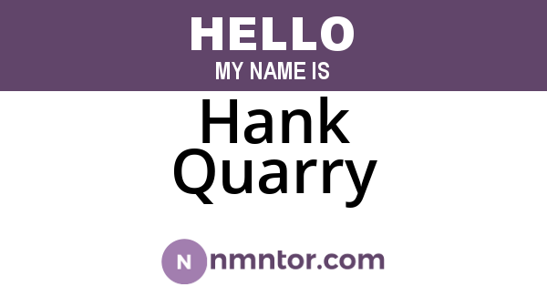 Hank Quarry