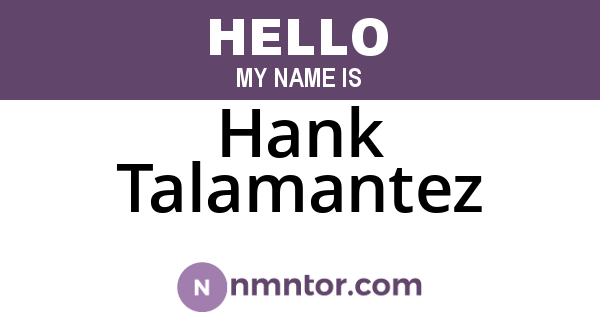 Hank Talamantez