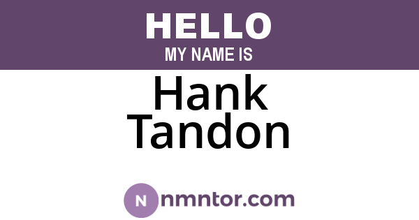 Hank Tandon