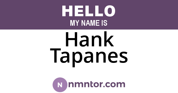 Hank Tapanes