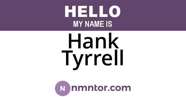 Hank Tyrrell