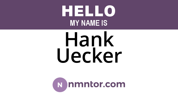 Hank Uecker