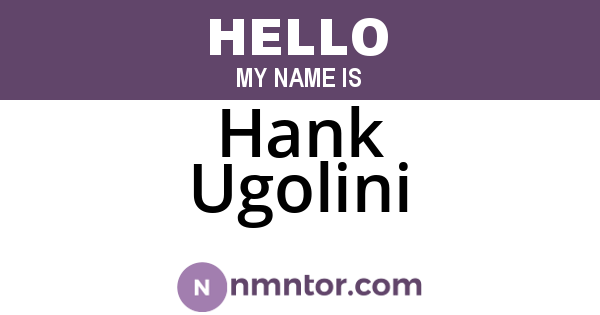 Hank Ugolini