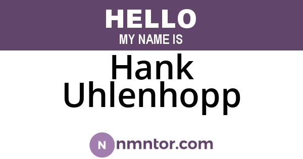 Hank Uhlenhopp