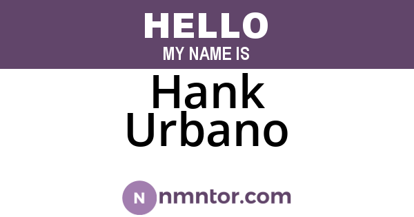 Hank Urbano