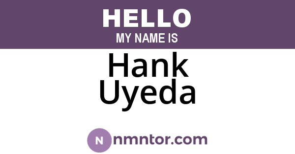 Hank Uyeda