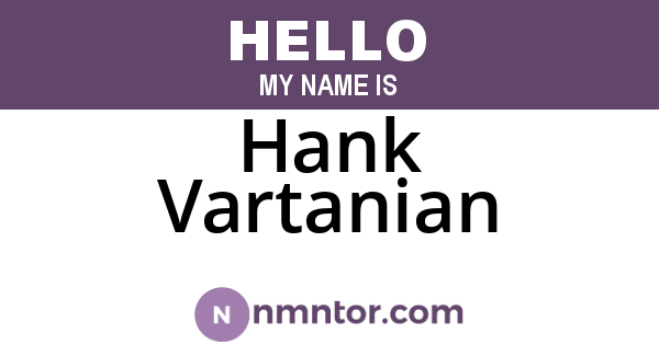 Hank Vartanian